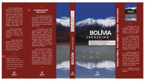 Livro de entrevistas sobre as singularidades políticas, culturais e sociais da Bolívia do século XXI.